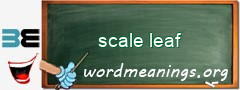 WordMeaning blackboard for scale leaf
